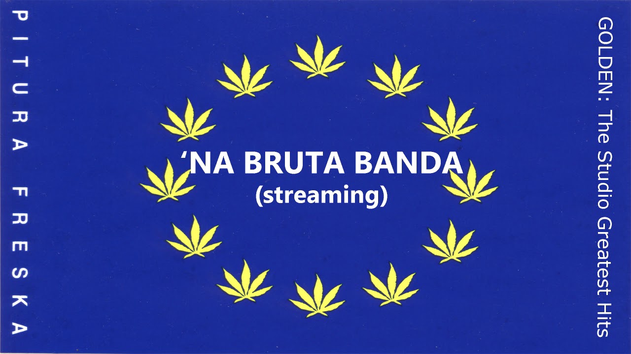 'Na bruta banda - Pitura Freska (streaming)