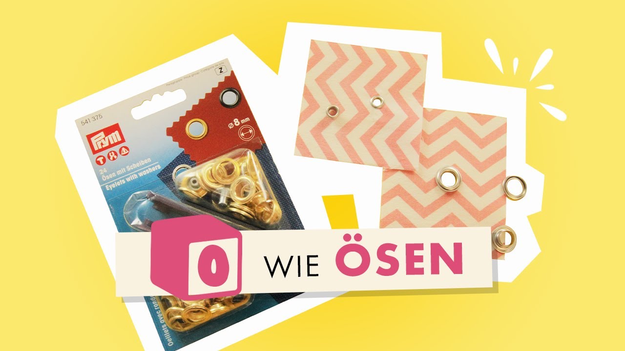 O wie Ösen im Makerist Nählexikon - Powered by Prym