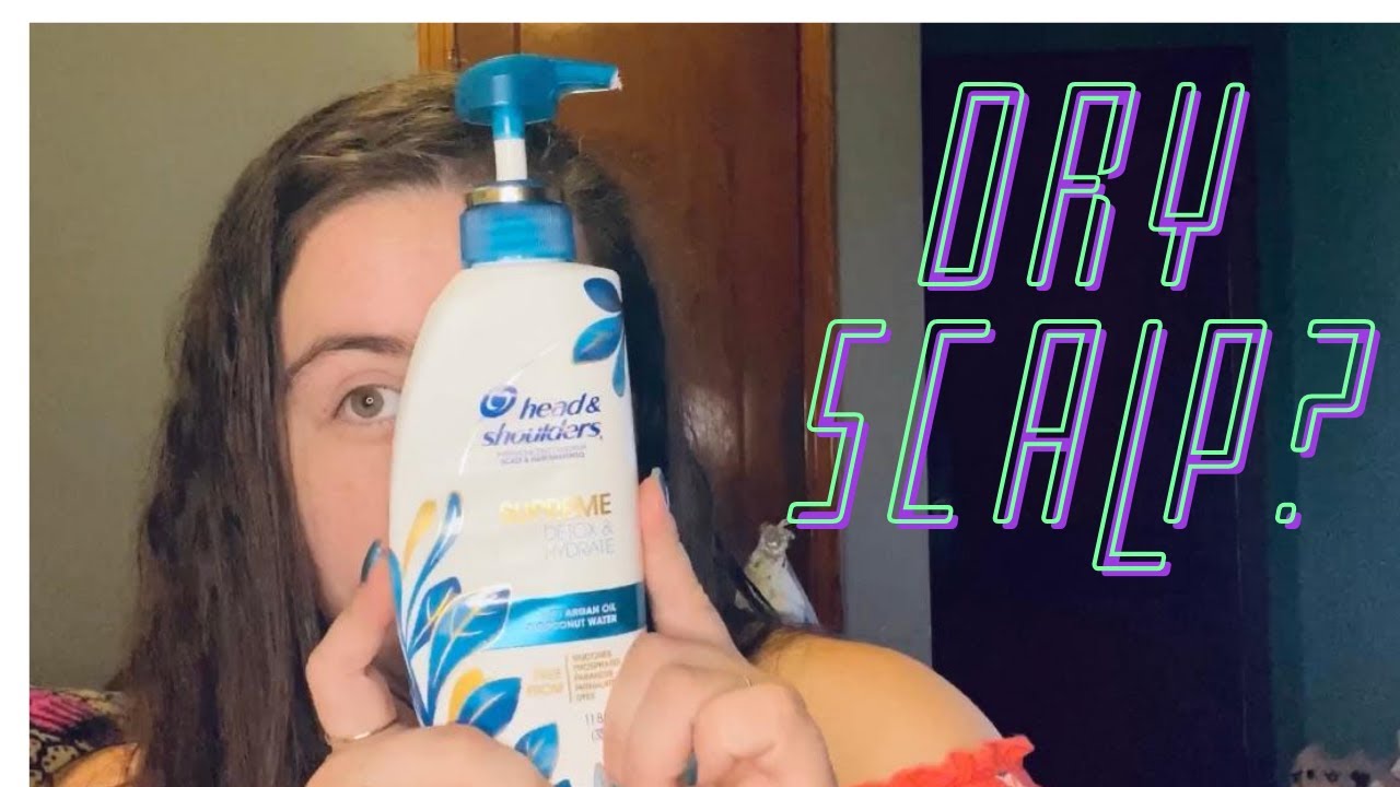 DRY SCALP-HEAD AND SHOULDERS REVIEW: Detox and Hydrate/Soothe and Strengthen (does it actually work)