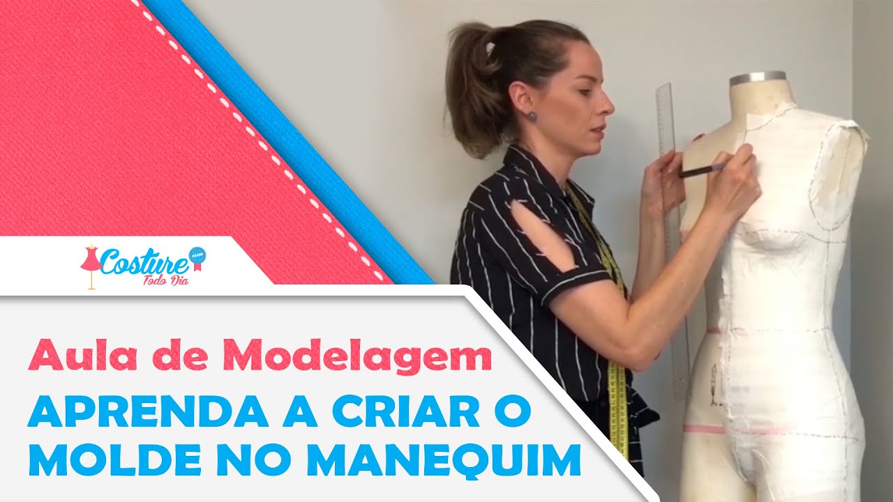 Aula de Modelagem - Aprenda a criar o Molde no manequim - Costure todo dia