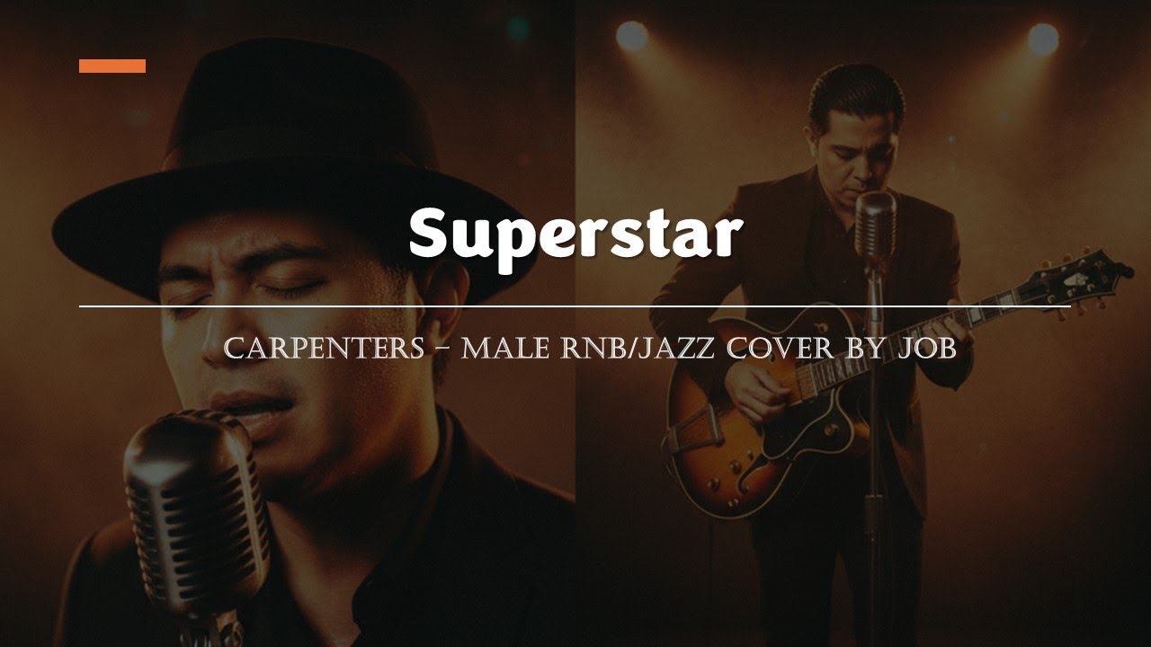 Superstar - Carpenters - Male RNB/Jazz Cover (Lyric Video)