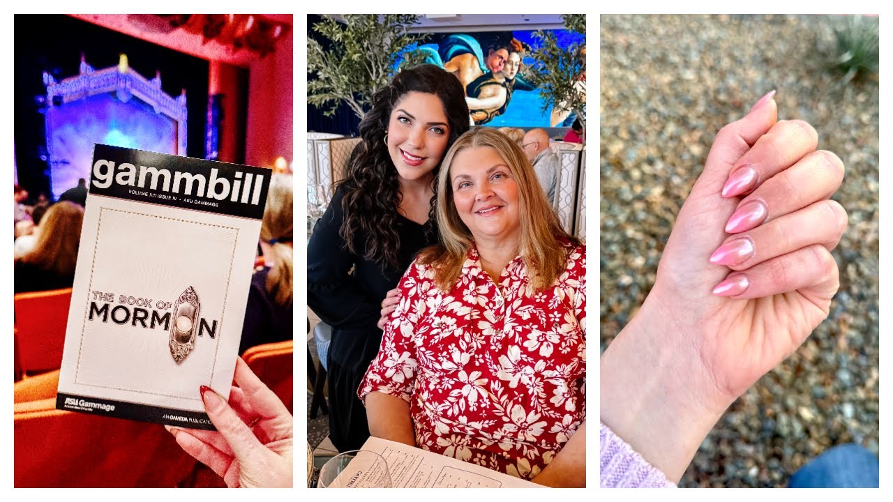 Week in my Life | Celebrating Mama, Book of Mormon & New Elegant Nails