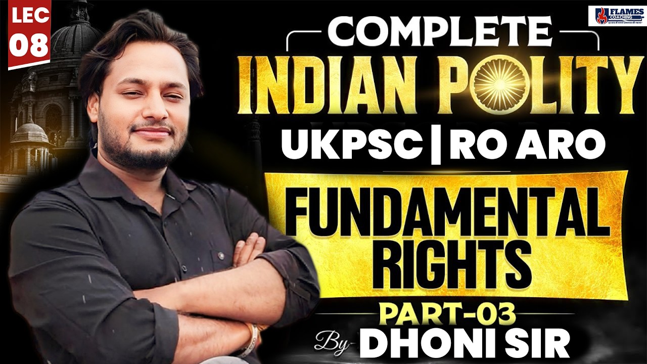 UKPSC | RO ARO | Indian polity Fundamental Rights - Part 3 Lec 08 | Compete Indian Polity for RO ARO