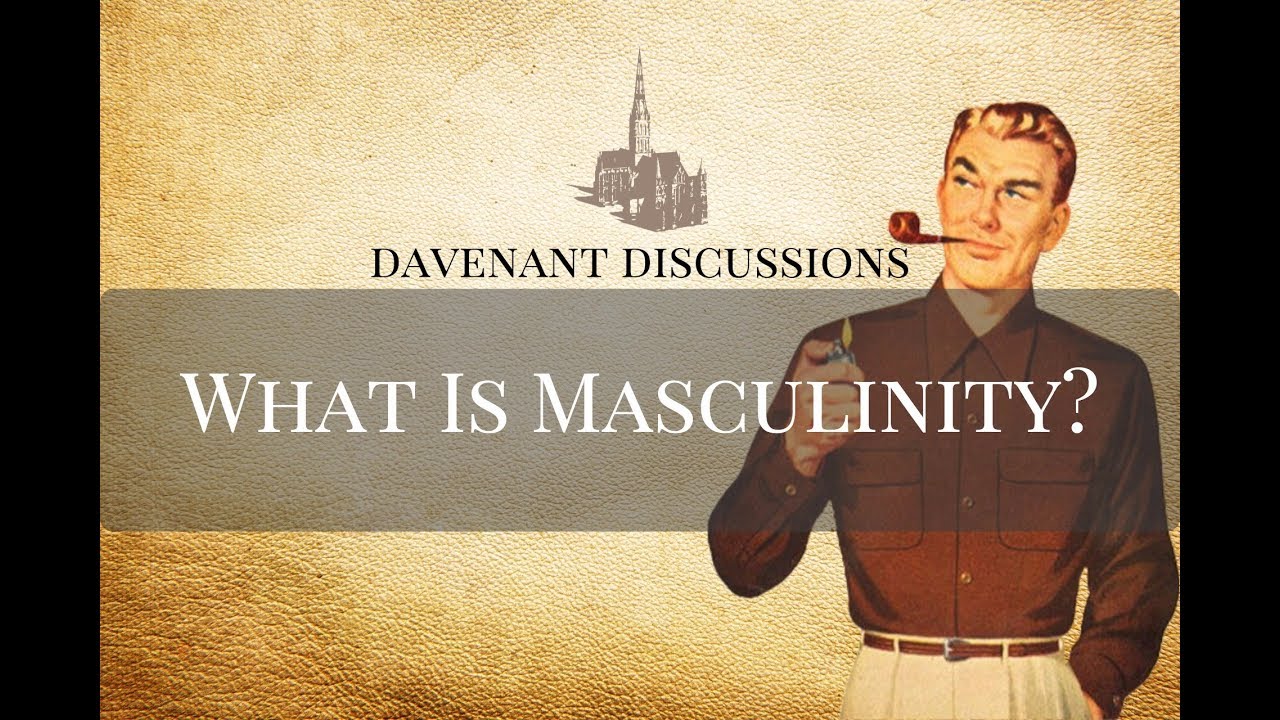 What is Masculinity?