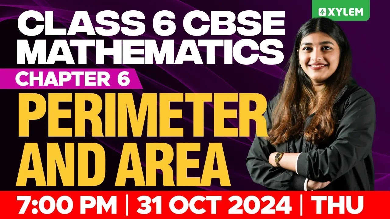 Class 6 CBSE Maths | Chapter 6 - Perimeter and Area | Xylem Class 6 CBSE