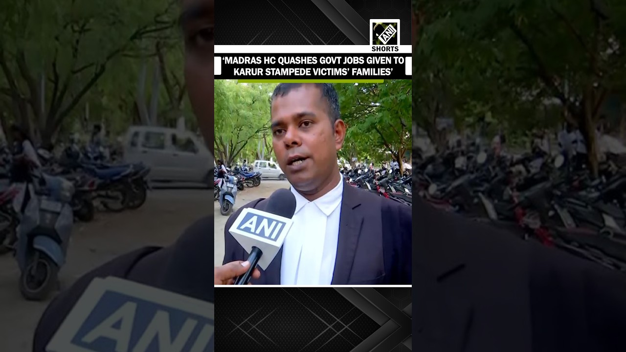 Adv shares detail as Madras HC strikes down GO granting compassionate job to kin of stampede victims