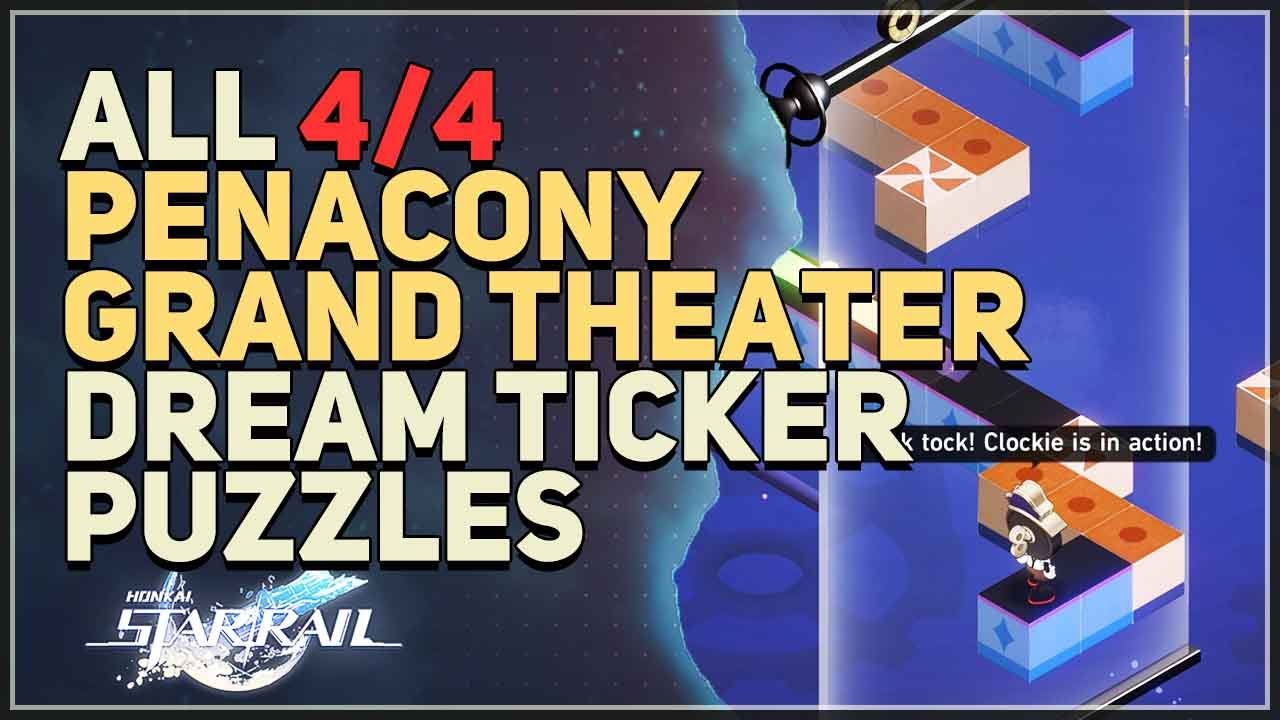 All Penacony Grand Theater Dream Ticker Puzzles Honkai Star Rail
