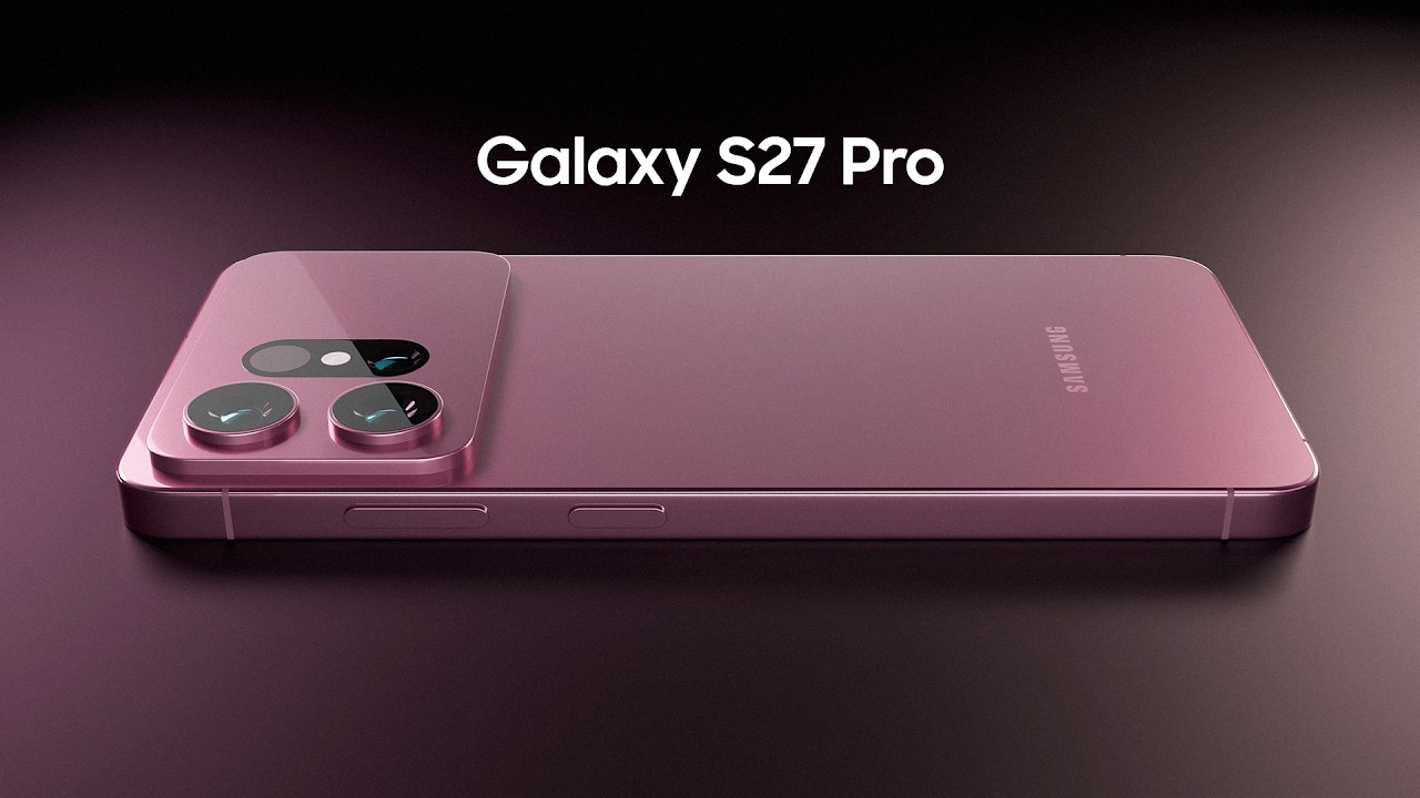 Samsung Galaxy S27 Pro 2026 Teaser Concept Design Official introduction !