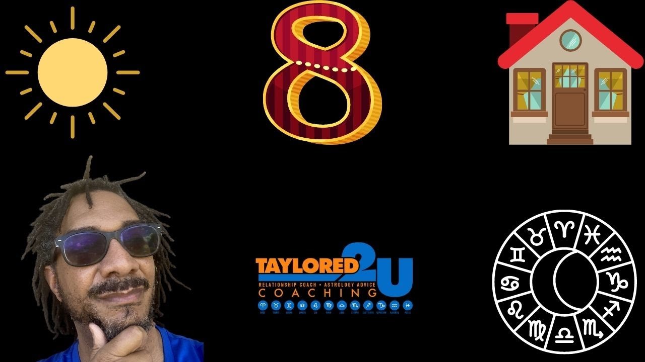 SUN IN THE 8TH HOUSE #ASTROLOGY #SUN #7THHOUSE #TAYLORED2UCOACHING #TRANSFORMATION #SEX #POWER
