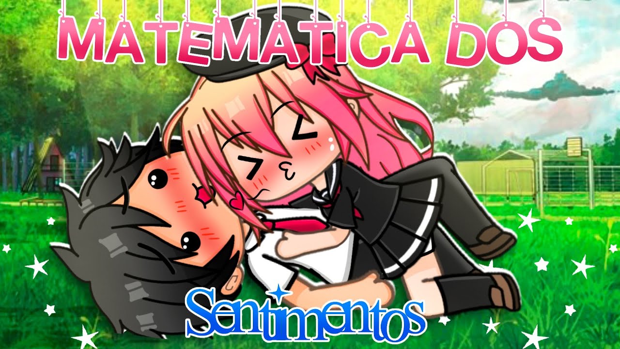 MATEMÁTICA DOS SENTIMENTOS 💗📐| MINI FILME (Parte 2/2 - Final)