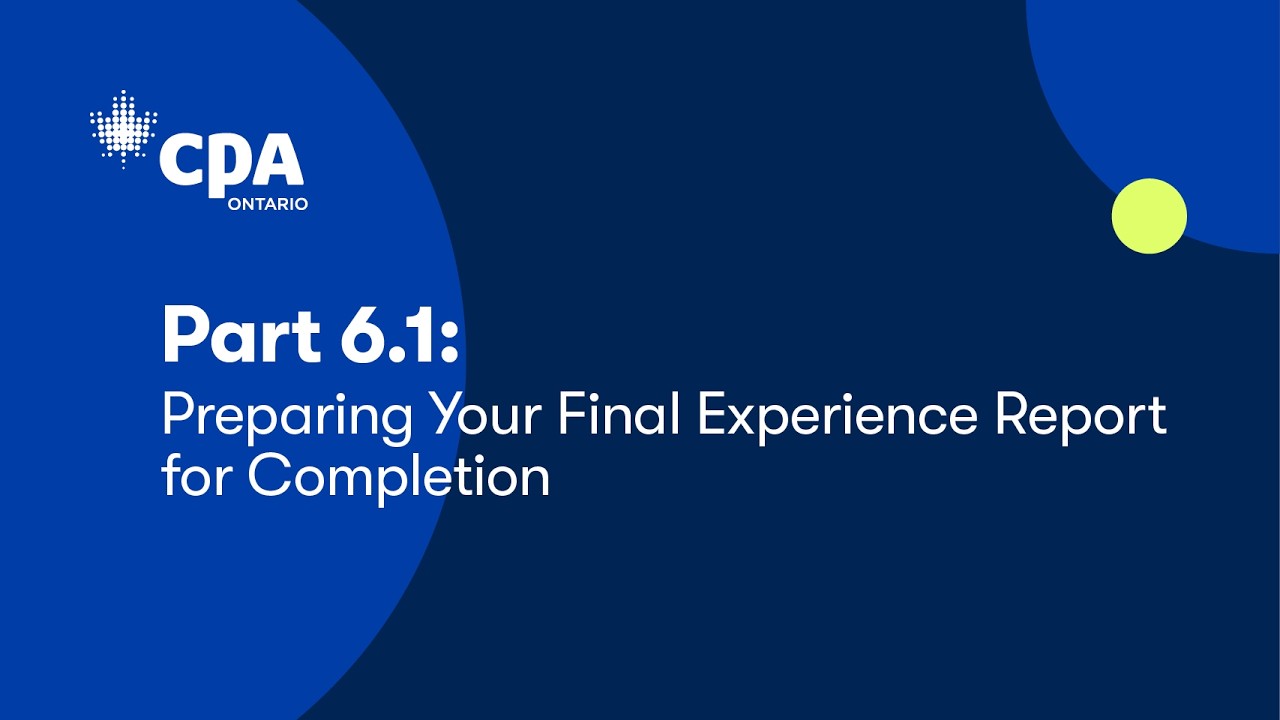 Part 6.1: Preparing your Final Experience Report for Completion