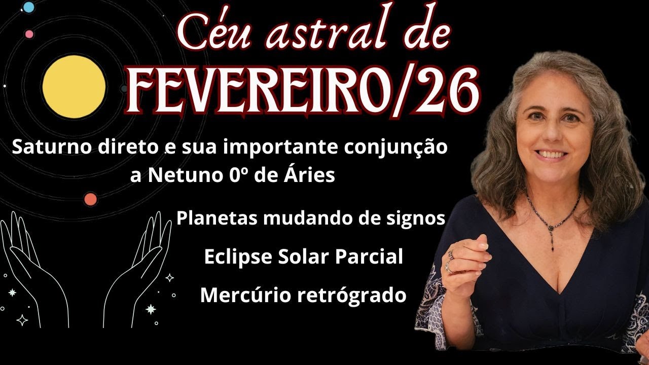 Fevereiro: Entre a Lua Cheia e o Eclipse Solar, os Signos Mudam o Jogo | Astrologia em Foco