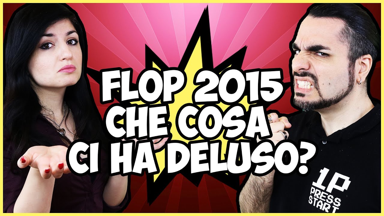 FLOP 10 VIDEOGIOCHI 2015: LE DELUSIONI!