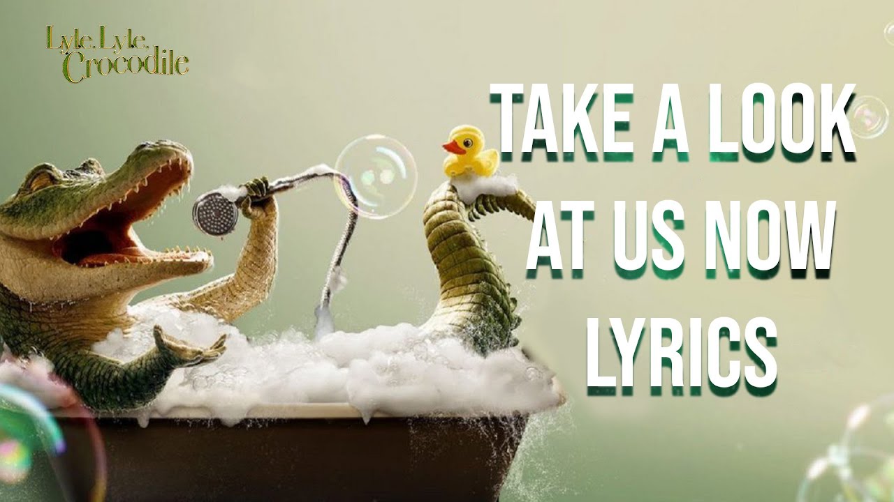 Take A Look At Us Now Lyrics (From 