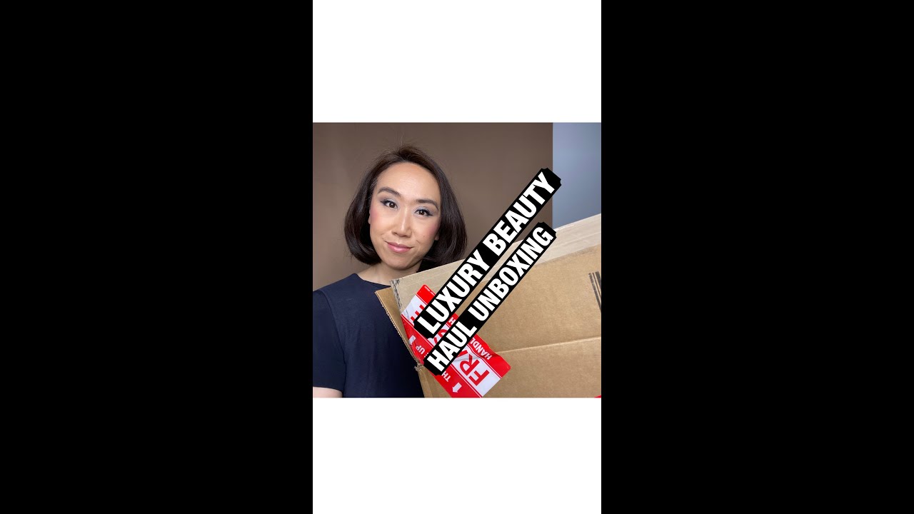 Luxury Beauty Haul Unboxing