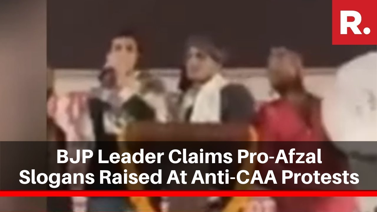BJP Leader Claims Pro-Afzal Slogans Raised At Anti-CAA Protests, Police Examine Tape