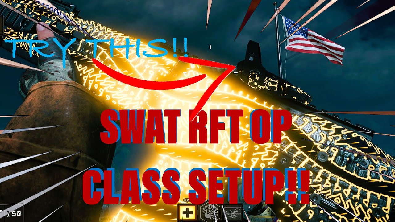 Call of Duty:Black Ops 4-Swat RFT OP CLASS SETUP!!