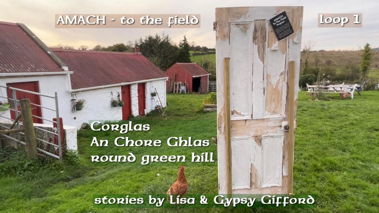 Scéalta Amach 15 - Corglas, round green hill