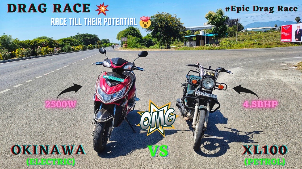 XL 100 vs Okinawa - Drag Race🔥/Petrol vs Electric⚡/Race Till Their Potential💪/Result?🤯/@TrackTwister