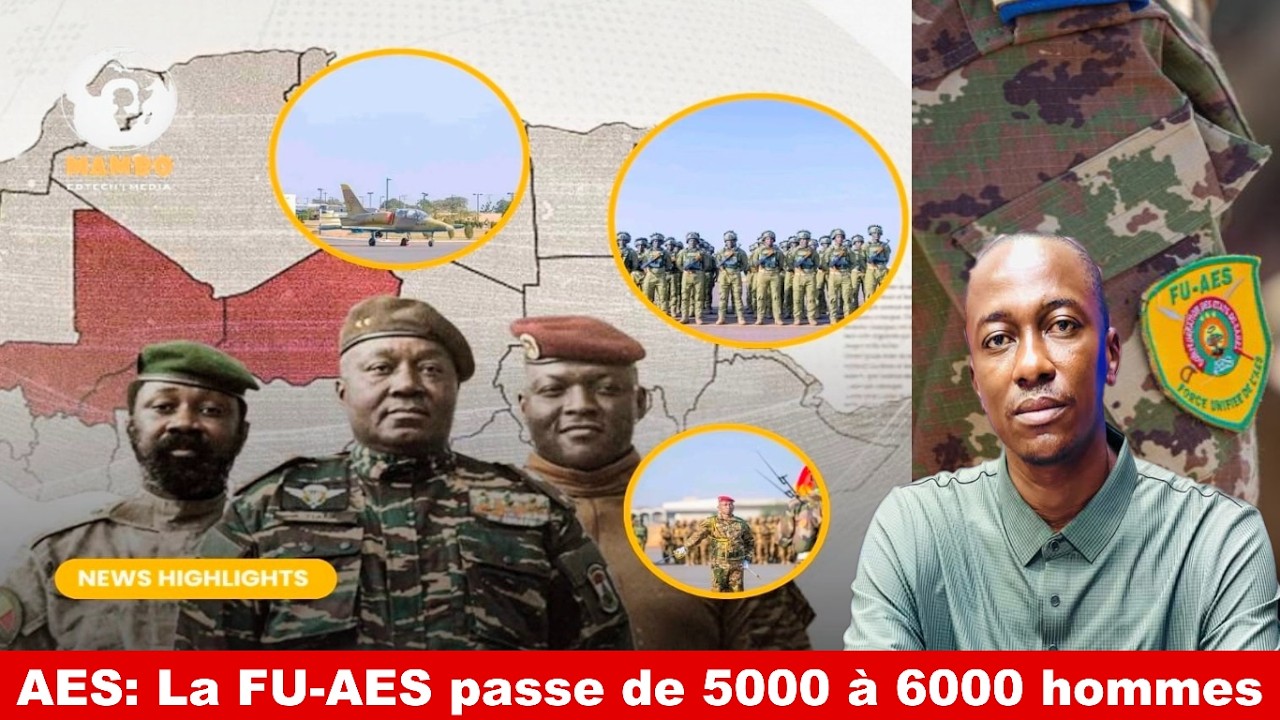 AES: La FU-AES passe de 5000 à 6000 hommes