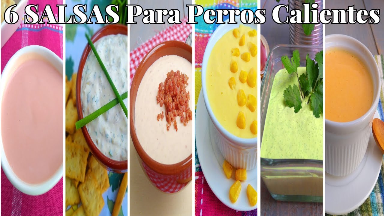 6 Salsas para Perros Calientes | Hamburguesas | Empanadas | Comida Callejera