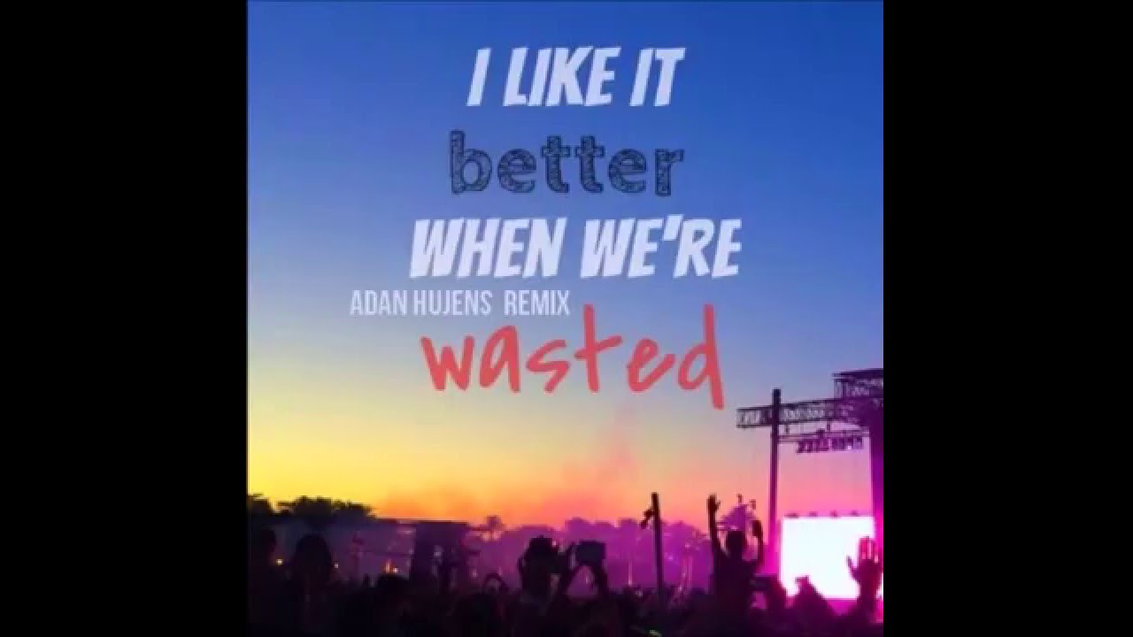 Adan Hujens Ft. Matthew Koma - Wasted (Original Mix)