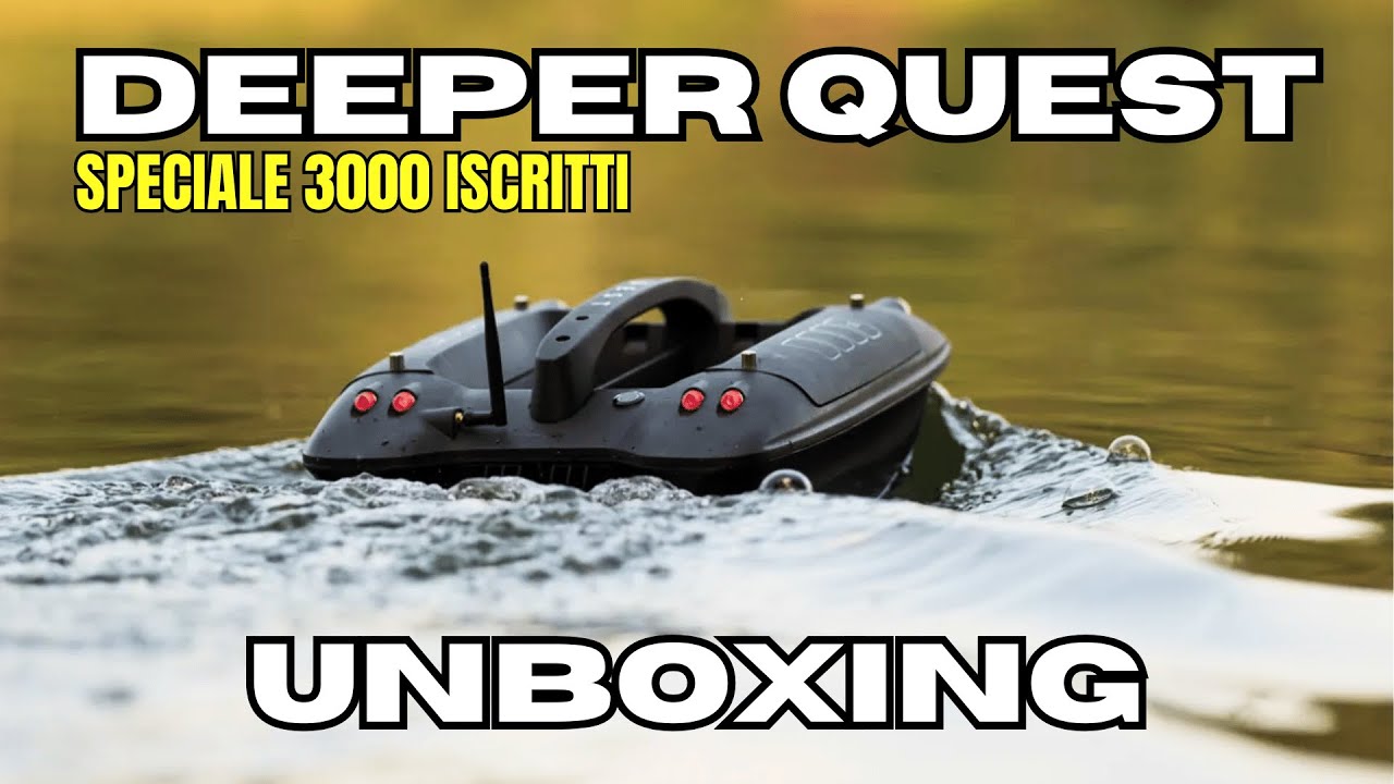 DEEPER QUEST BAIT BOAT CARPFISHING - SPECIALE 3000 ISCRITTI