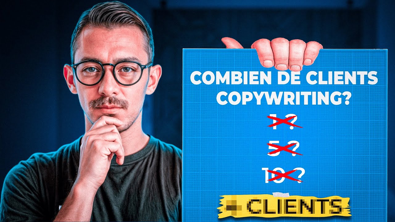 Combien de clients faut il pour faire + de 5k/ mois grâce au Copywriting