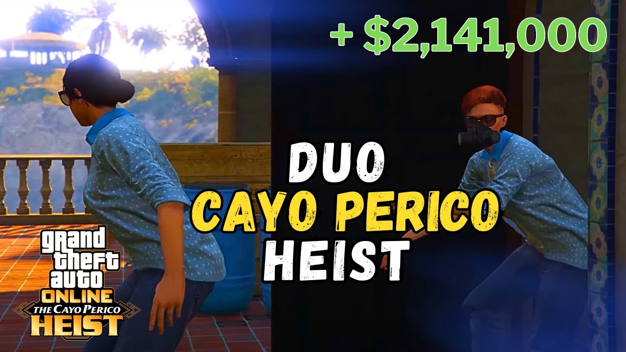 Cayo Perico Heist DUO after Latest Update Start to Finish GTA Online
