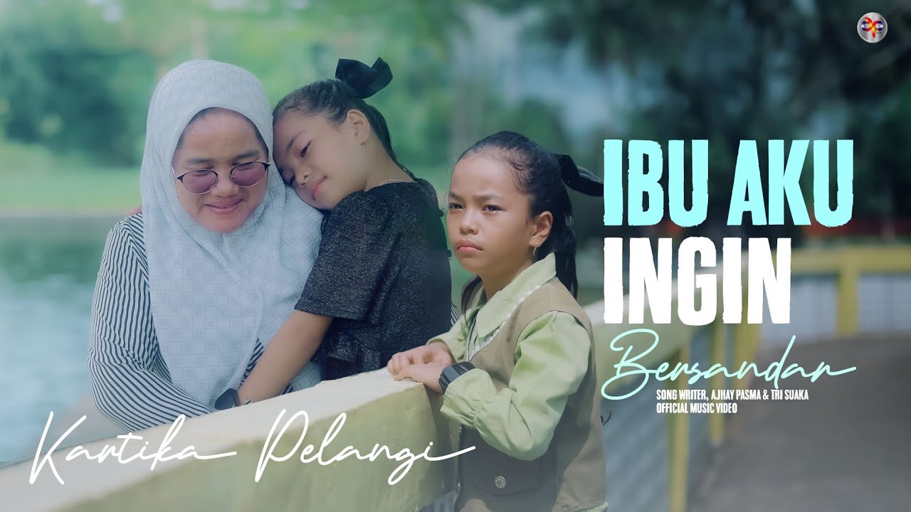 Kartika Pelangi - Ibu Aku Ingin Bersandar (Official Music Video)