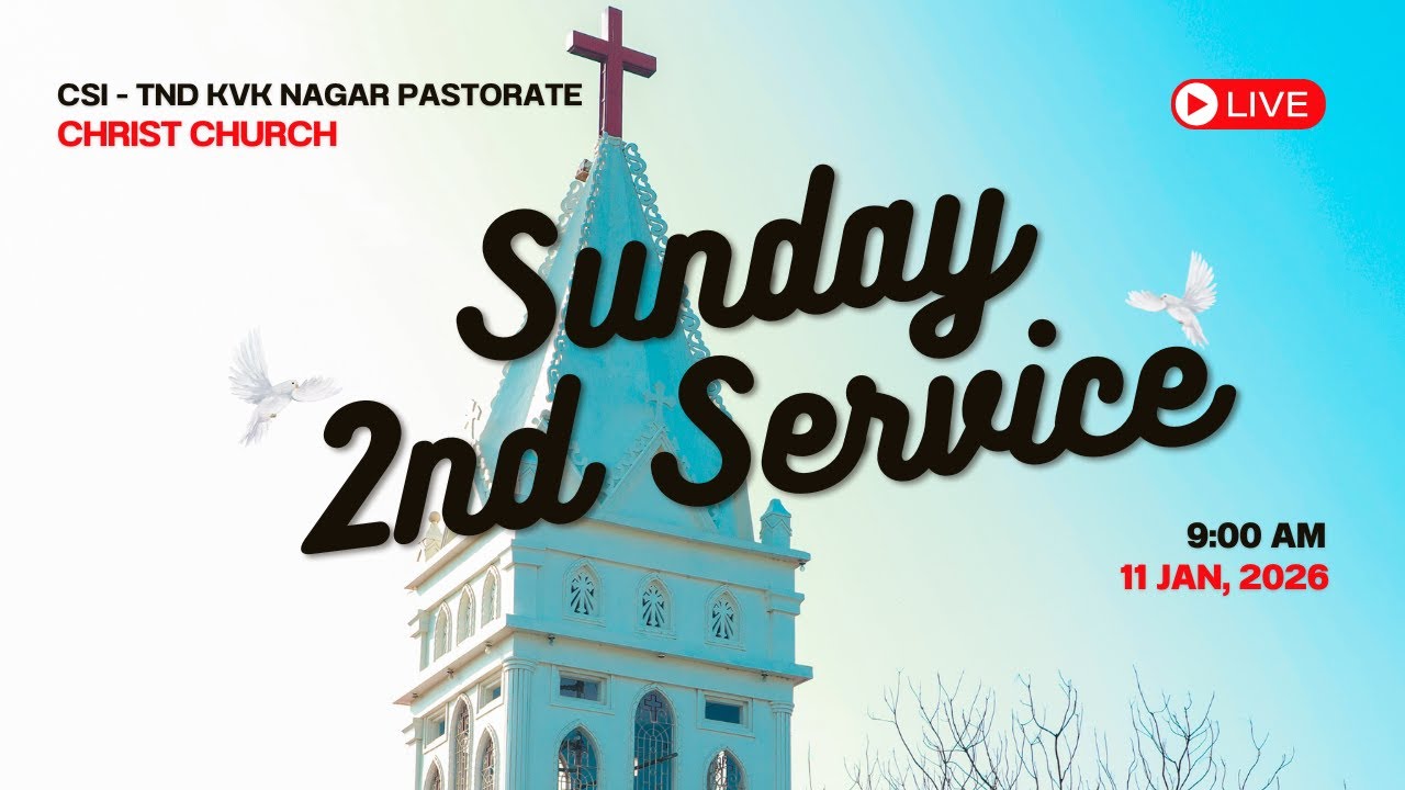 Sunday  Service | 11 January 2026 | Second Service | Christ Church | KVK Nagar Pastorate