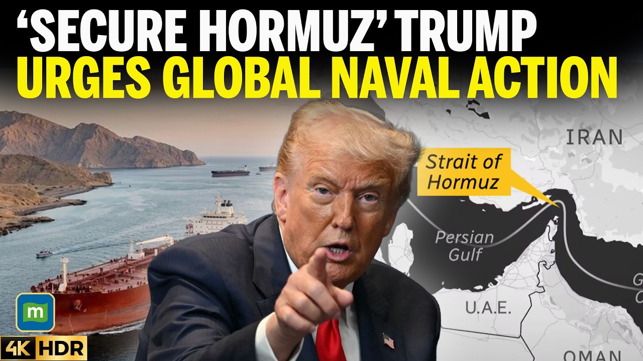 Trump Urges Global Naval Deployment To Secure Strait Of Hormuz Amid US Iran Israel War