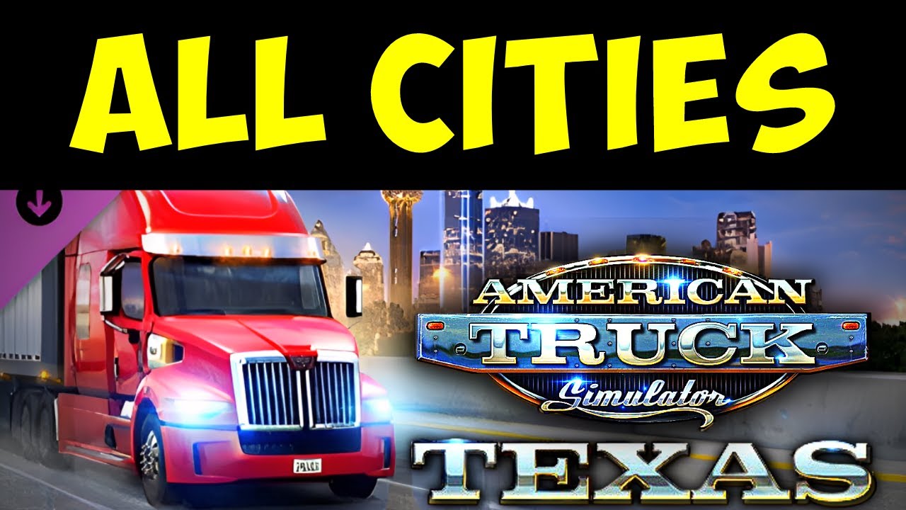 ALL Cities of Texas DLC - Revealed | ATS | List of 29 Cities Found in a Game File | Next ATS Map DLC