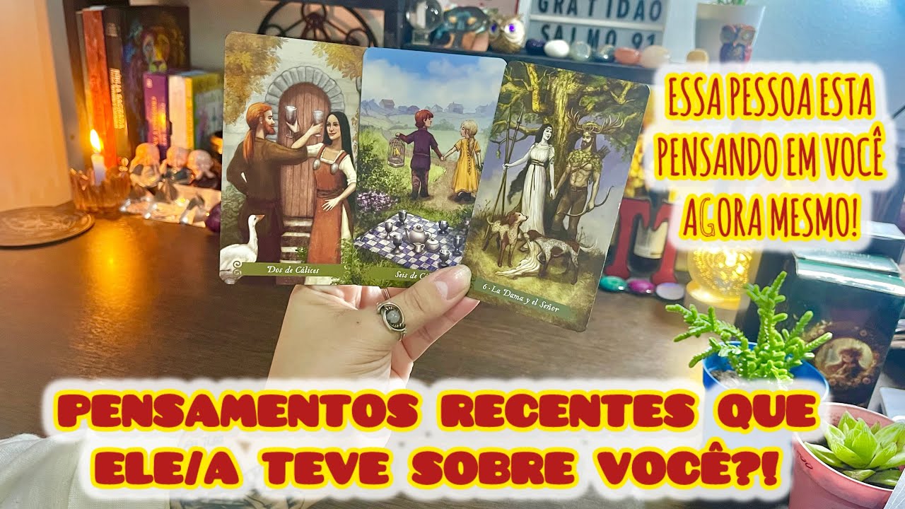 😍💭 PENSAMENTOS RECENTES QUE ELE/A TEVE SOBRE VOCÊ?! Tarot online amor / leitura de tarot atemporal 
