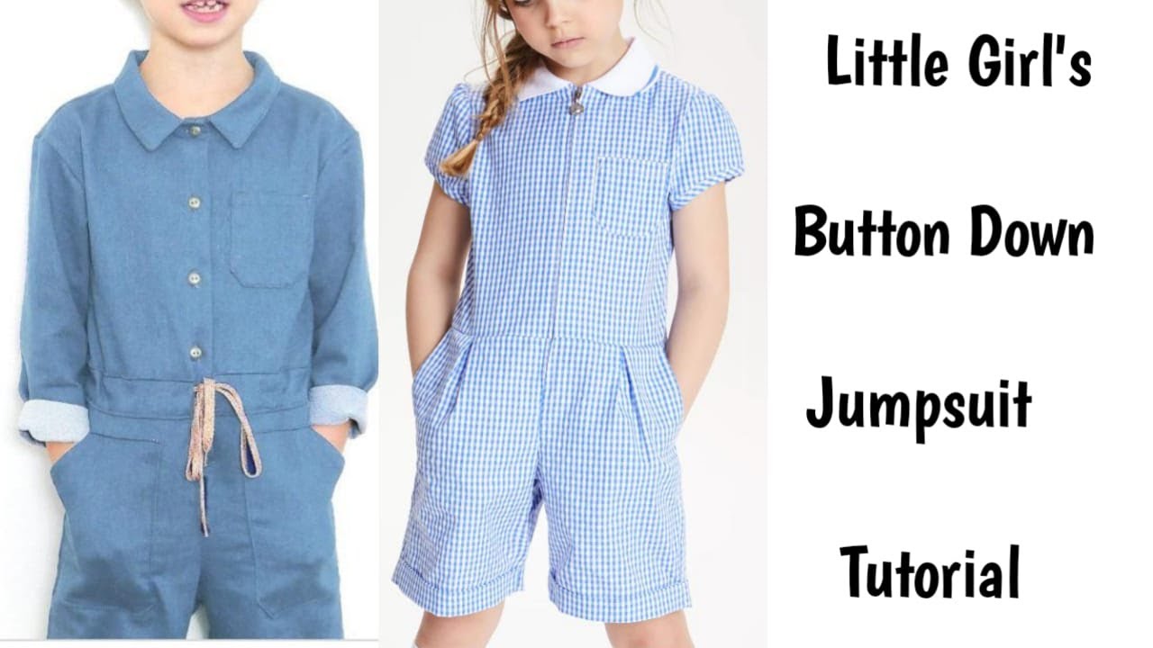 tutorial on a button down jumpsuit/ romper  for a little girl