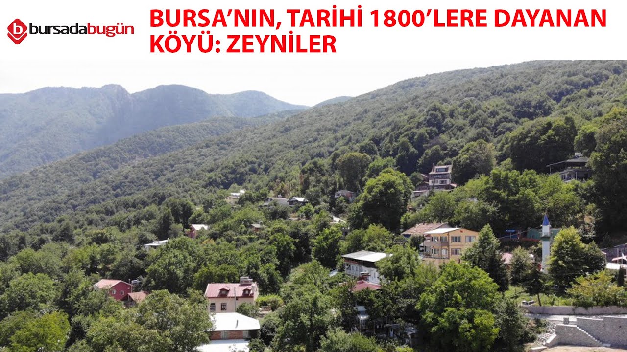 Bursa'nın tarihi 1800'lere dayanan köyü: Zeyniler