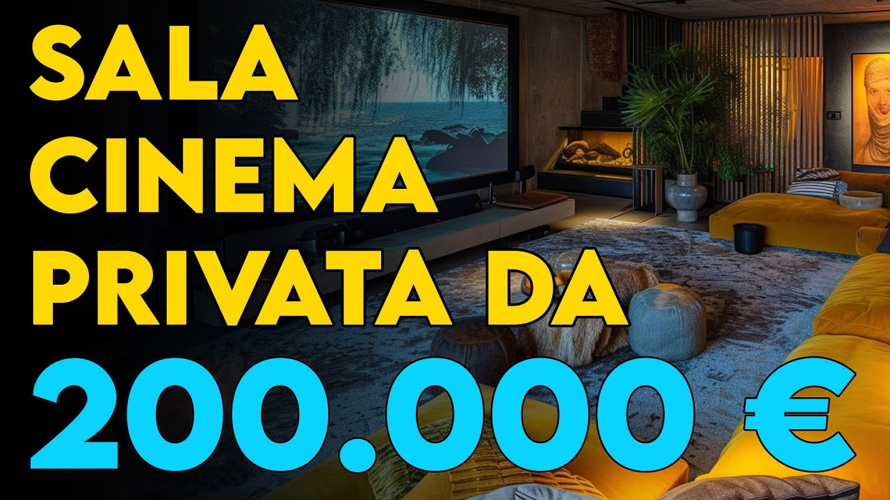 Sala cinema privata 200 MILA EURO,  cos'ha di speciale ?