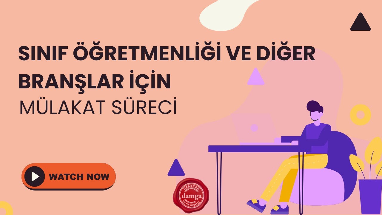 Sınıf Öğretmenliği ve Diğer Branşlar İçin Mülakat Süreci