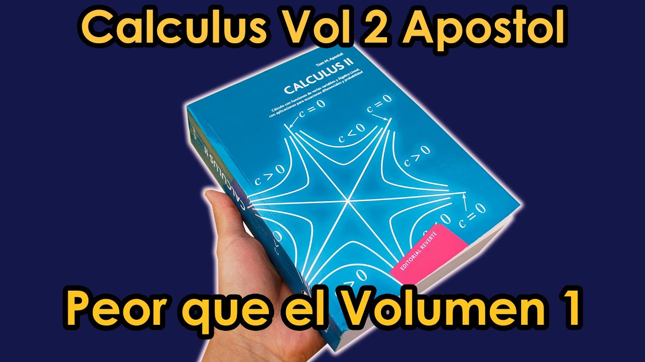 Análisis del Libro Calculus Vol 2 Tom M. Apostol | MathPures
