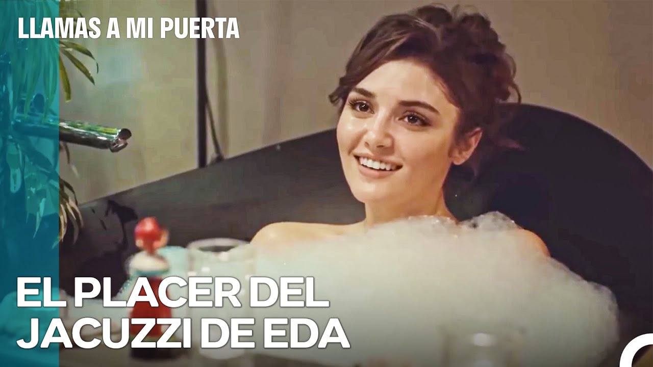 El Estado De Amor De Serkan: Eda Belleza Brillante - Llamas A Mi Puerta
