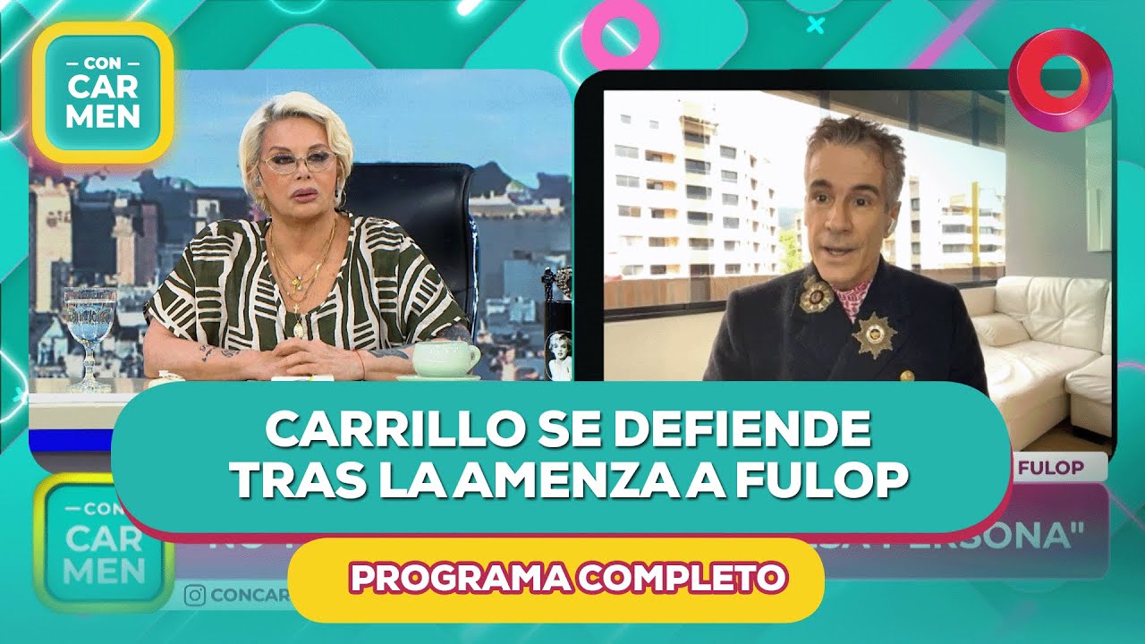 Carrillo se defiende tras la amenaza a Fulop | #ConCarmen Completo  - 26/01 - El Nueve