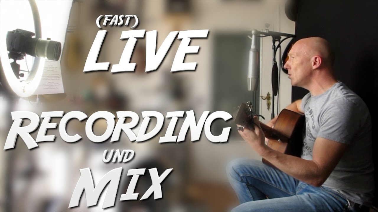 Live-Recording & Mix: Singer Songwriter-Session | Mix Tutorial Deutsch | Recording-Blog