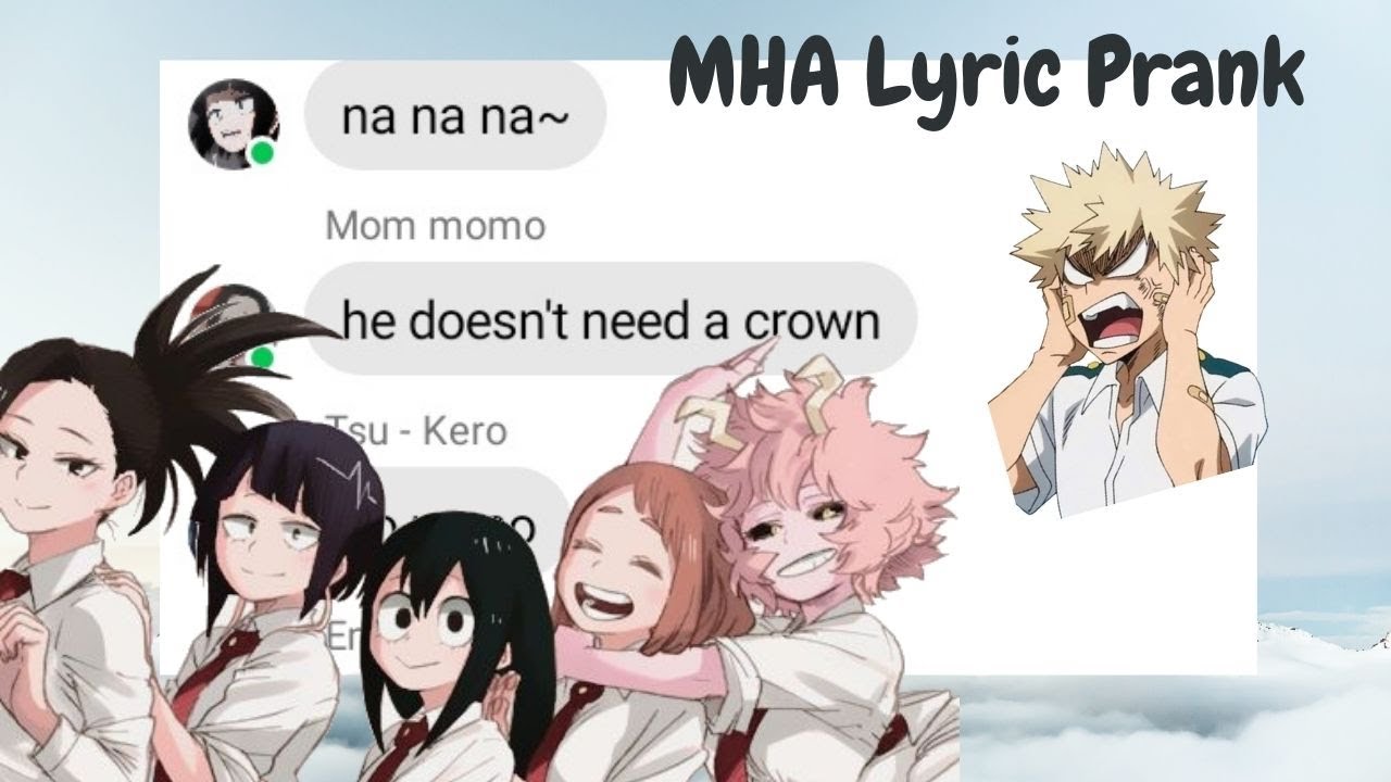 Bakugou is a princess!? MHA Lyric prank video.