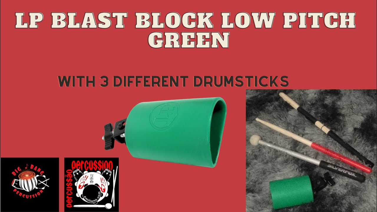 LP1307 Blast Block Low Pitch Green - USING 3 DIFFERENT DRUMSTICKS