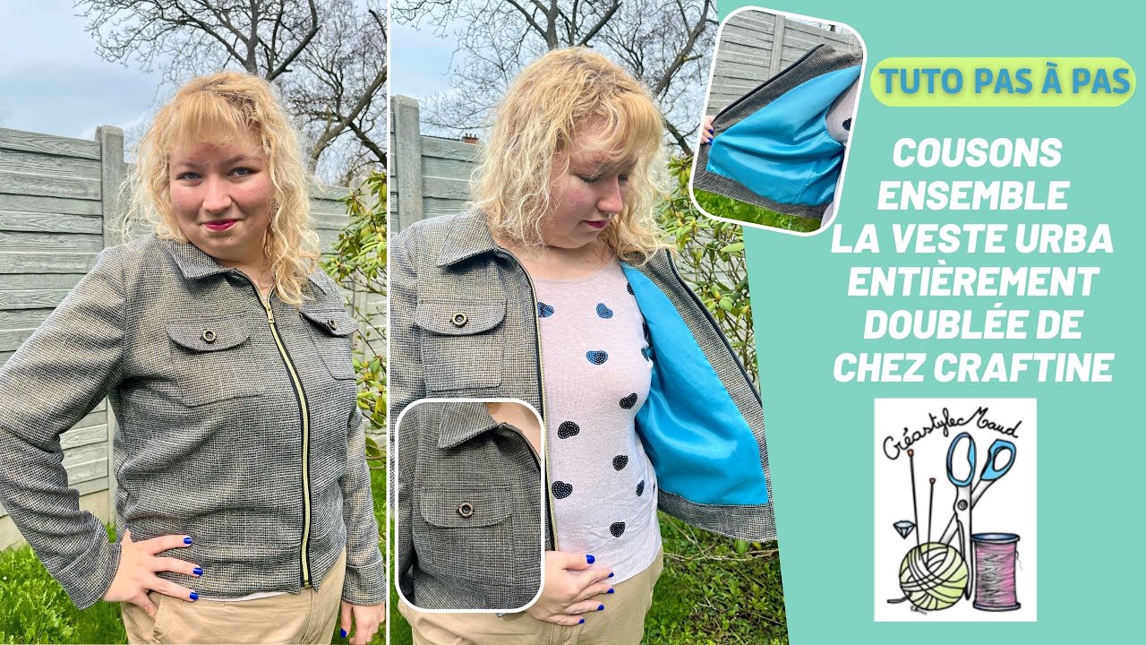 Tuto pas à pas - Cousons ensemble la veste Urba entièrement doublée de chez Craftine
