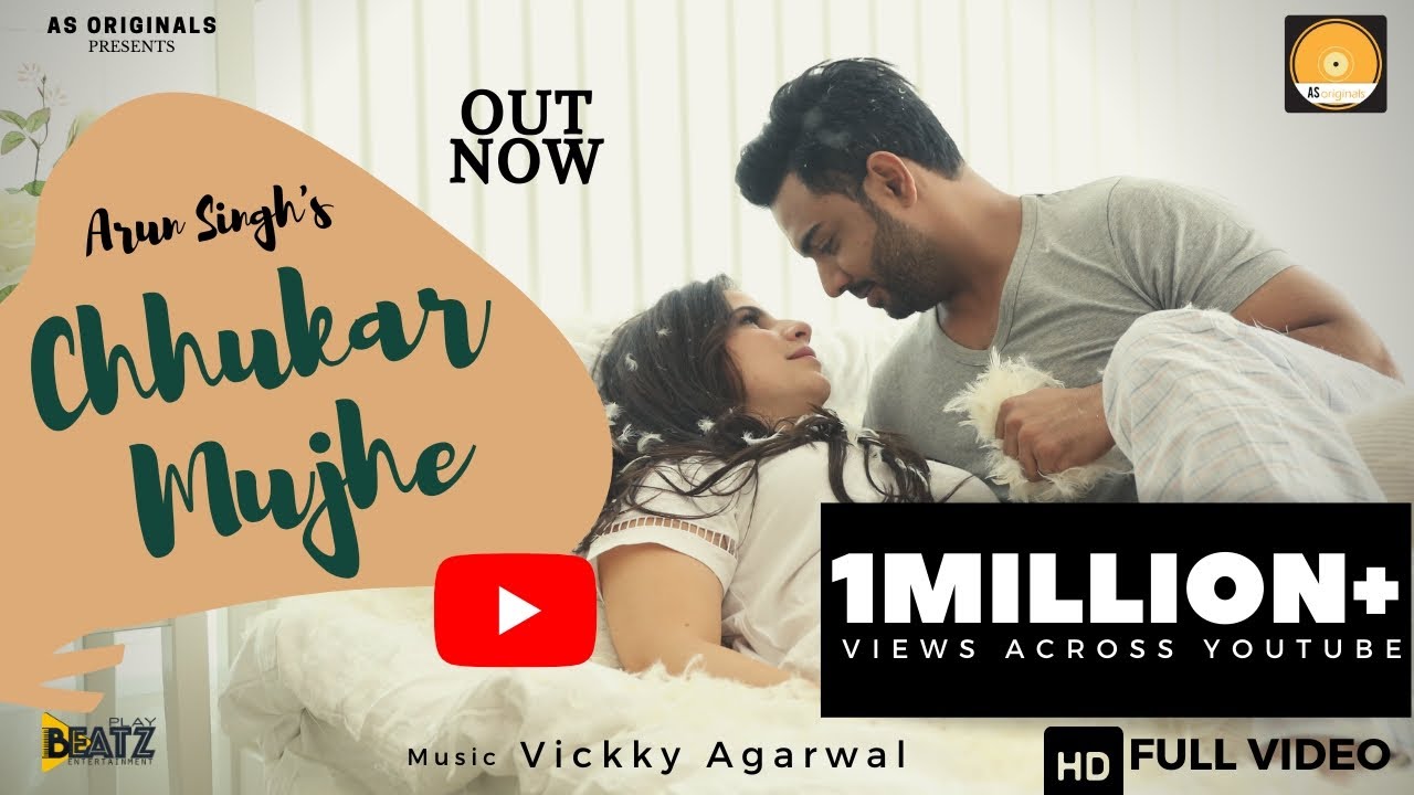 Chhukar Mujhe | Arun Singh | AS Originals | Sandrine Massouh | Vickky Agarwal | Love Songs 2020