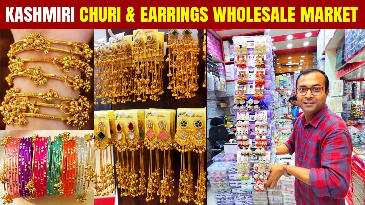 Kashmiri churi and Earrings Wholesale Market In Kolkata | Kashmiri Jewellery Wholesale Market
