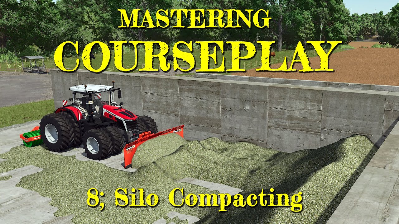Mastering Courseplay - 8;  Silo Compaction - Farming Simulator 25