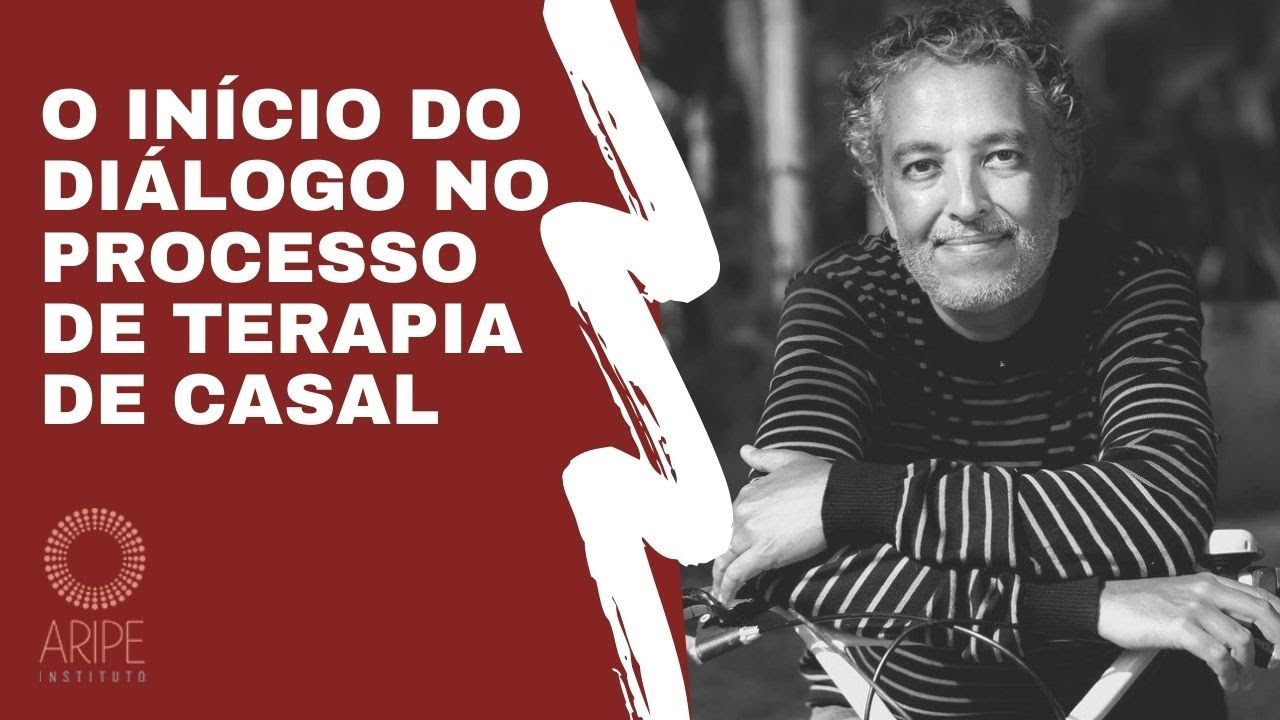 O INICIO DO DIALOGO NO PROCESSO DE TERAPIA DE CASAL