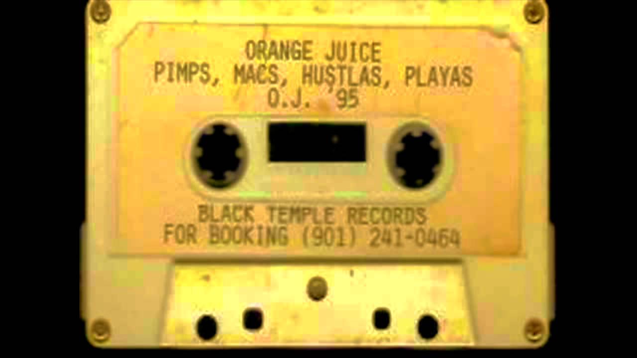 Orange Juice Click : Pimps, Macs, Hustlas, Playas